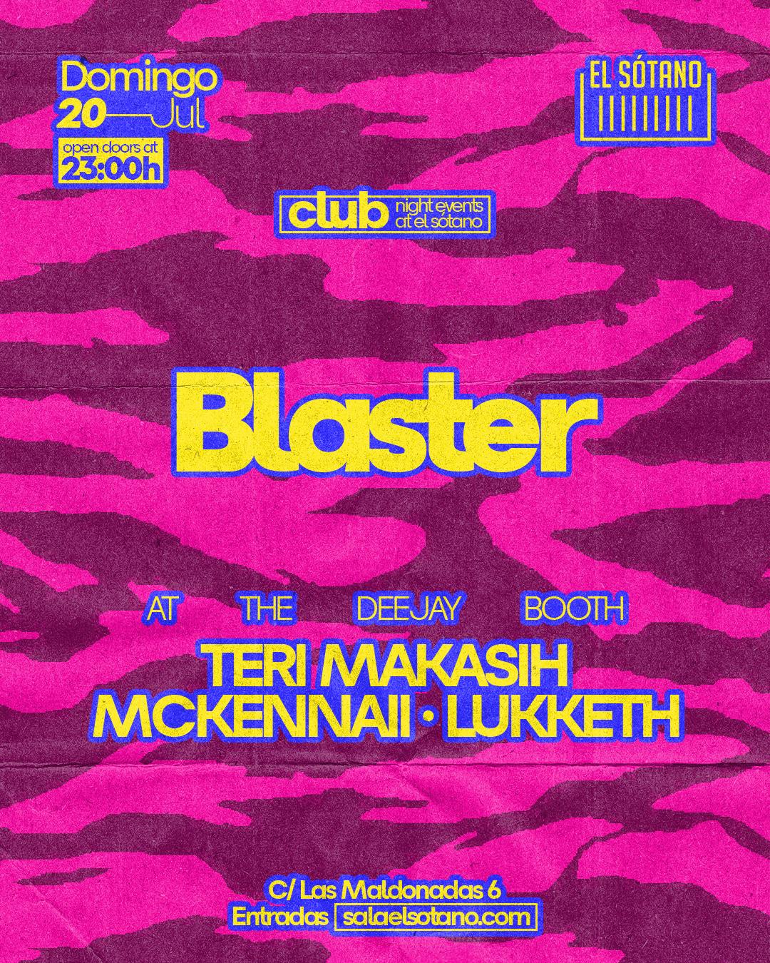 Blaster: Teri Makasih, Mckennaii , Lukketh