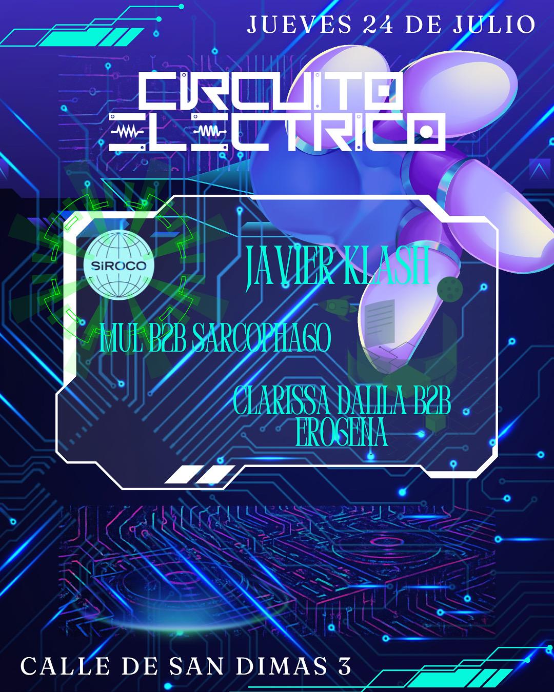 Circuito Eléctrico /Javier Klash/ Mul B2B Sarcophago/ Clarissa Dalila B2B Σrθgσnδ