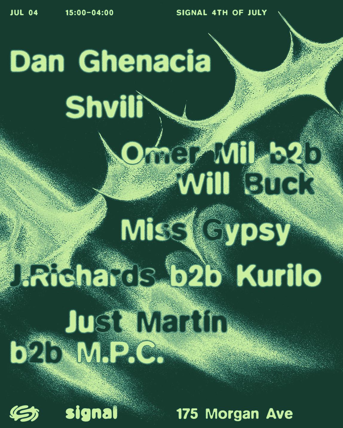 Signal 4Th Of July: Dan Ghenacia, Shvili, Omer Mil B2B Will Buck & More