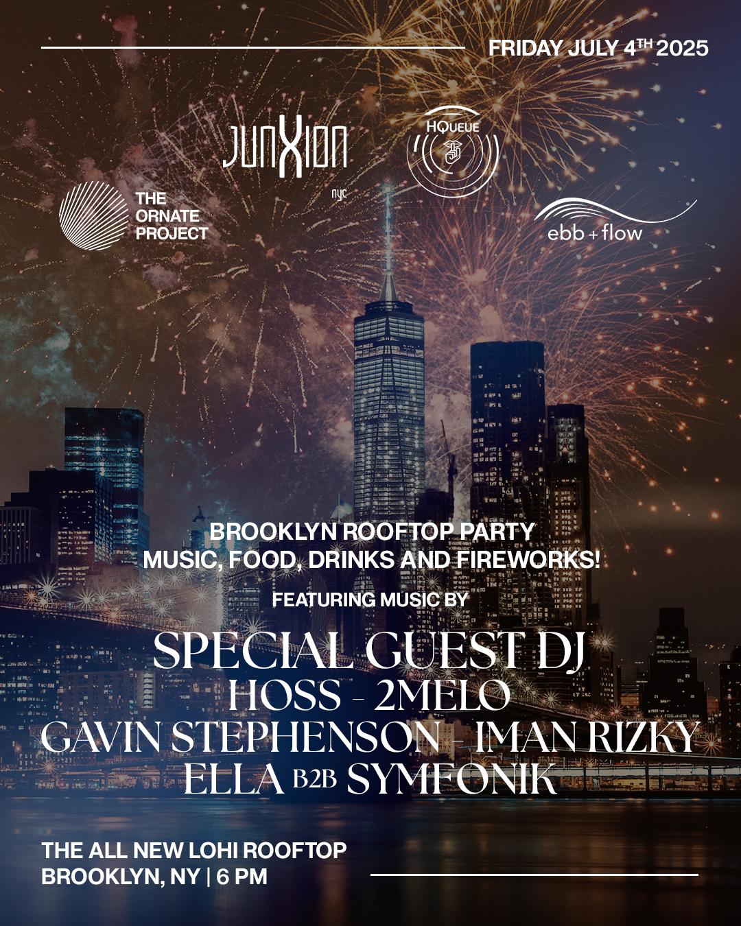 Ornate, Junxion, Hqueue, Ebb + Flow: 4Th Of July Rooftop Party 