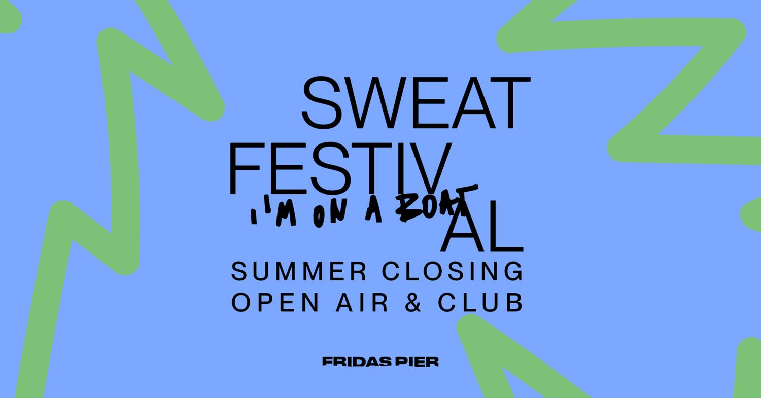 Sweat Summer Closing With Cromy, Edwin, Jeevey, Miro, Moritz Esyot, Quirky Powerz & Rebecca