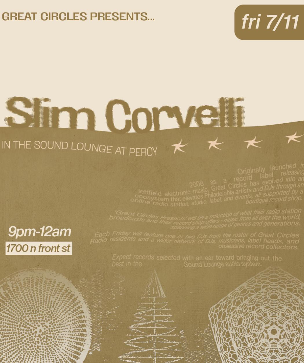 Great Circles Presents... Slim Corvelli