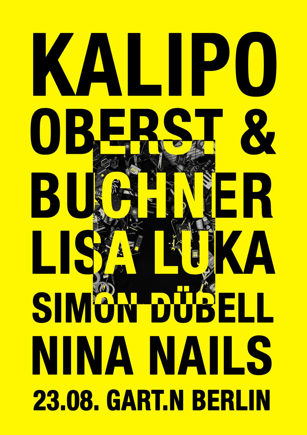 Kalipo, Oberst Buchner, Lisa Luka, Simon Dübell & Nina Nails Berlin