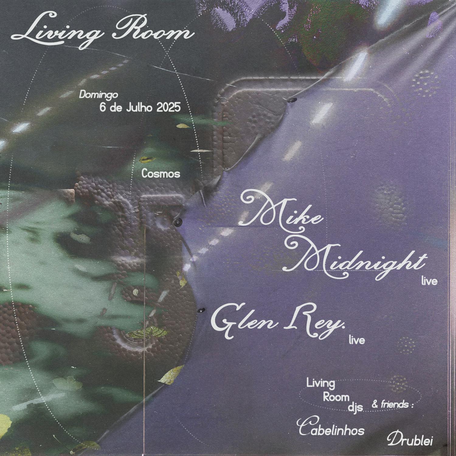 Living Room: Mike Midnight, Glen Rey