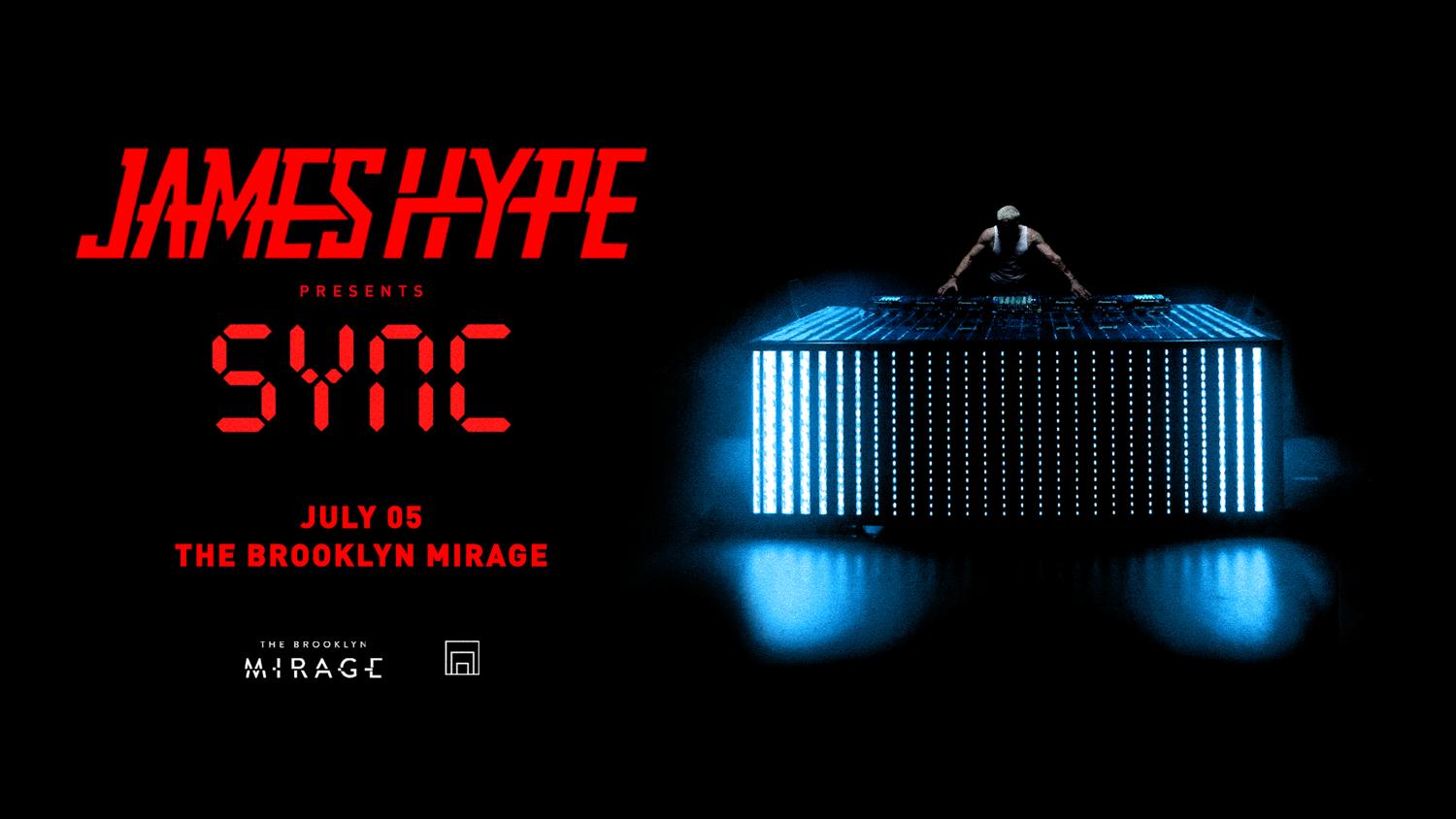 [Postponed] James Hype Presents Sync