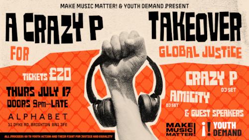 Make Music Matter & Youth Demand Present: A Crazy P Takeover For Global Justice