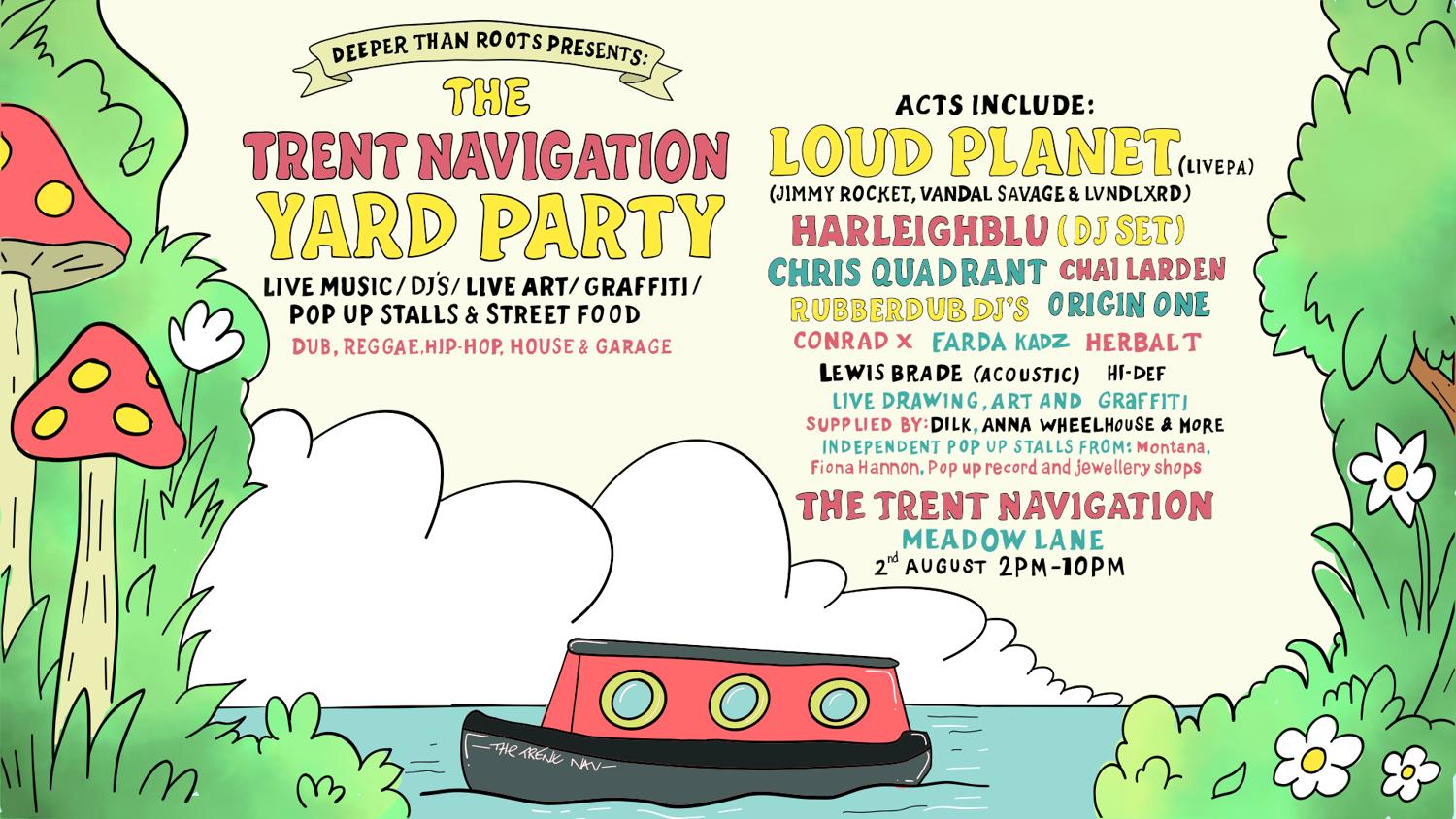 The Trent Navigation Yard Party - Loud Planet & Harleighblu