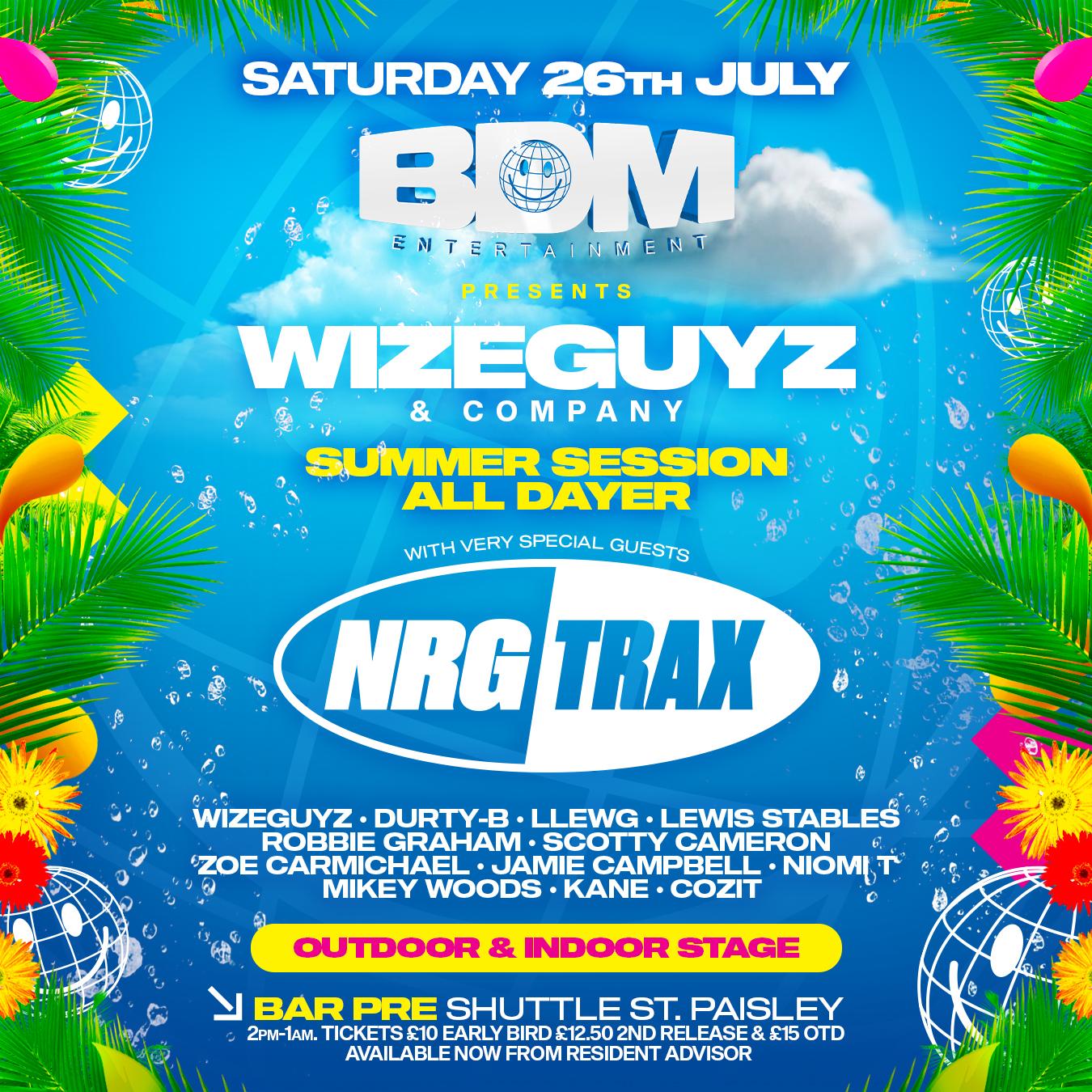Bdm Entertainment Presents: Summer Session All Dayer With Nrg Trax