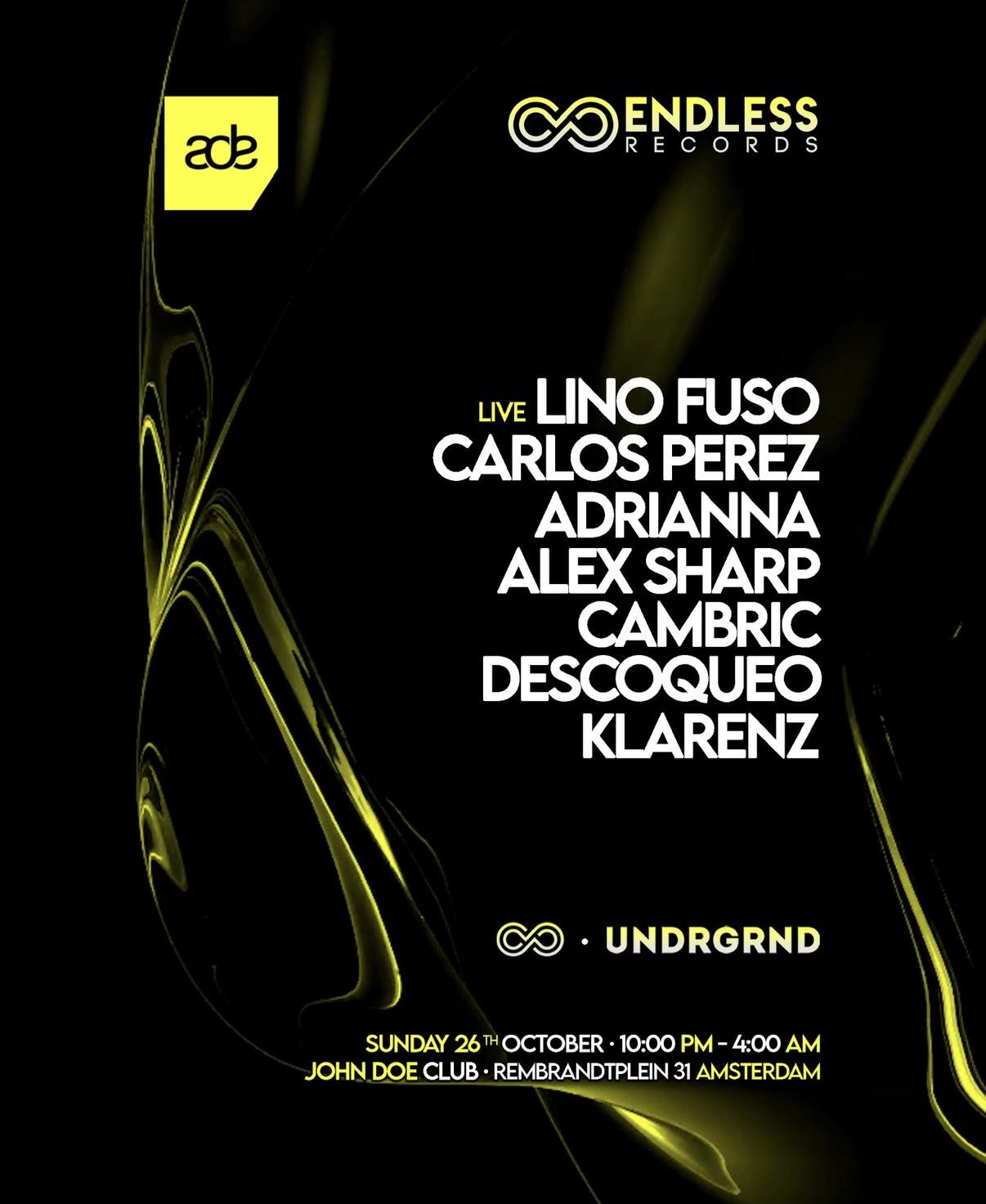 Lino Fuso Pres: Endless Undrgrnd X Ade