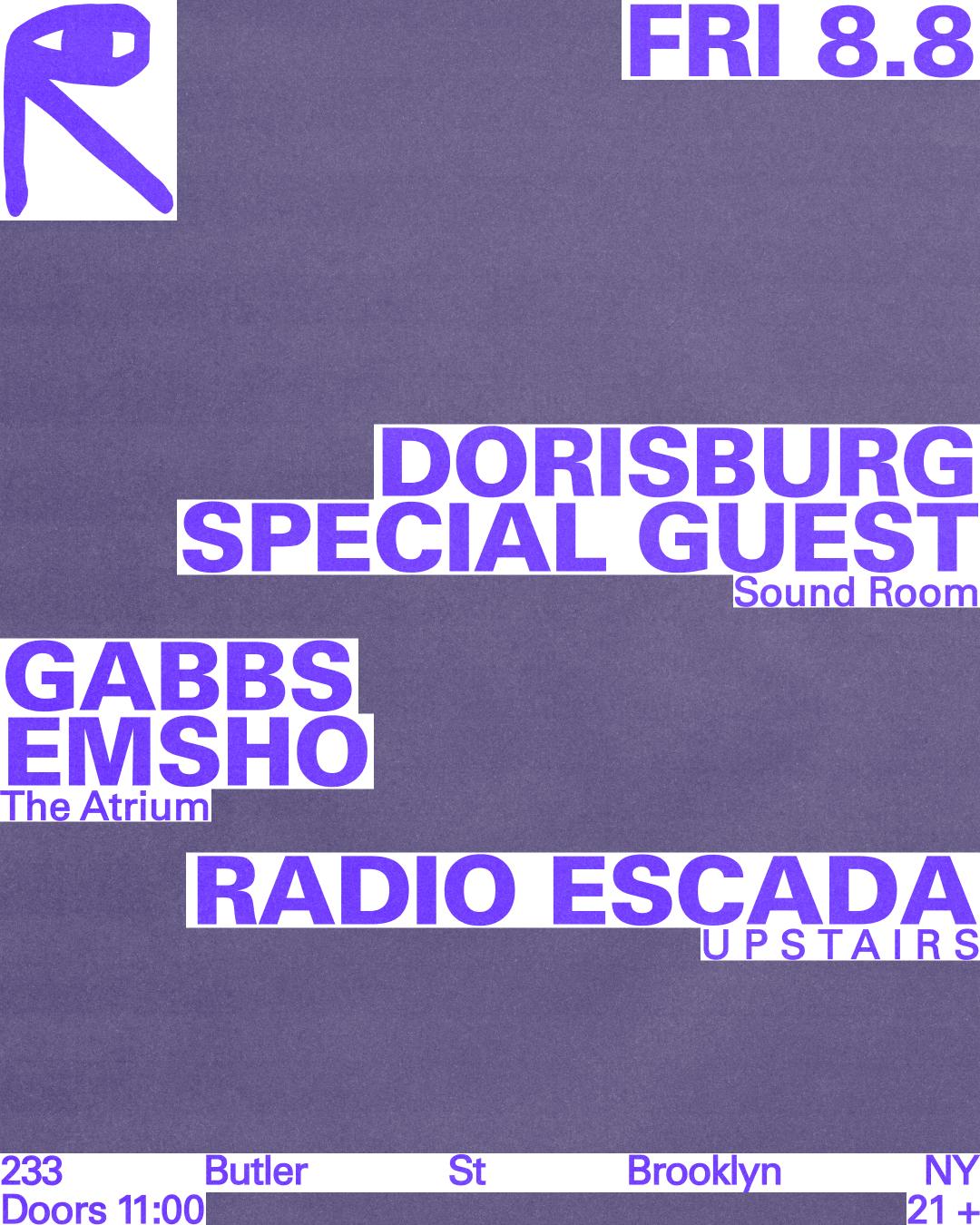 Dorisburg + Special Guest / Gabbs + Emsho / Radio Escada