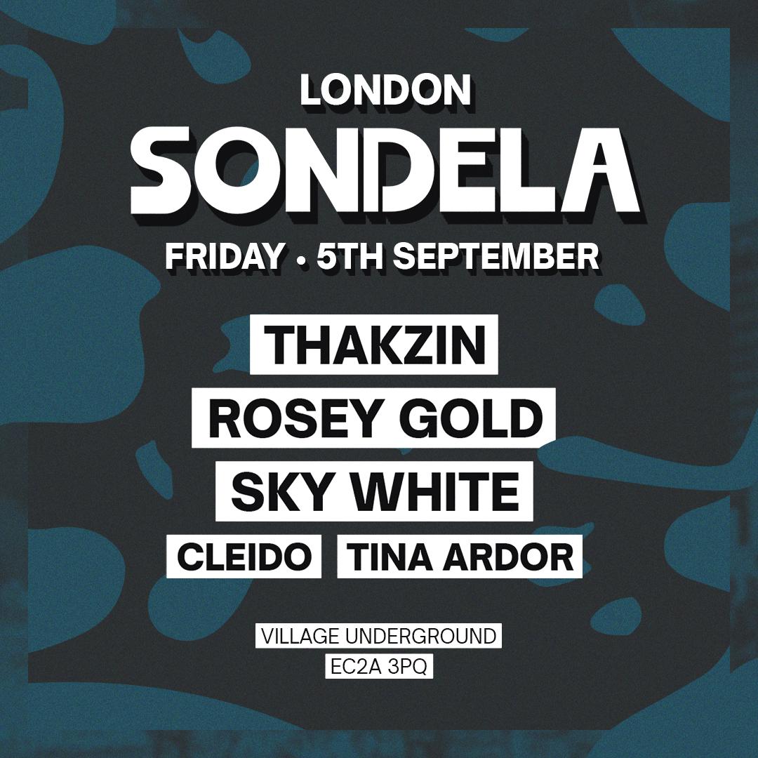 Sondela London: Thakzin & Rosey Gold