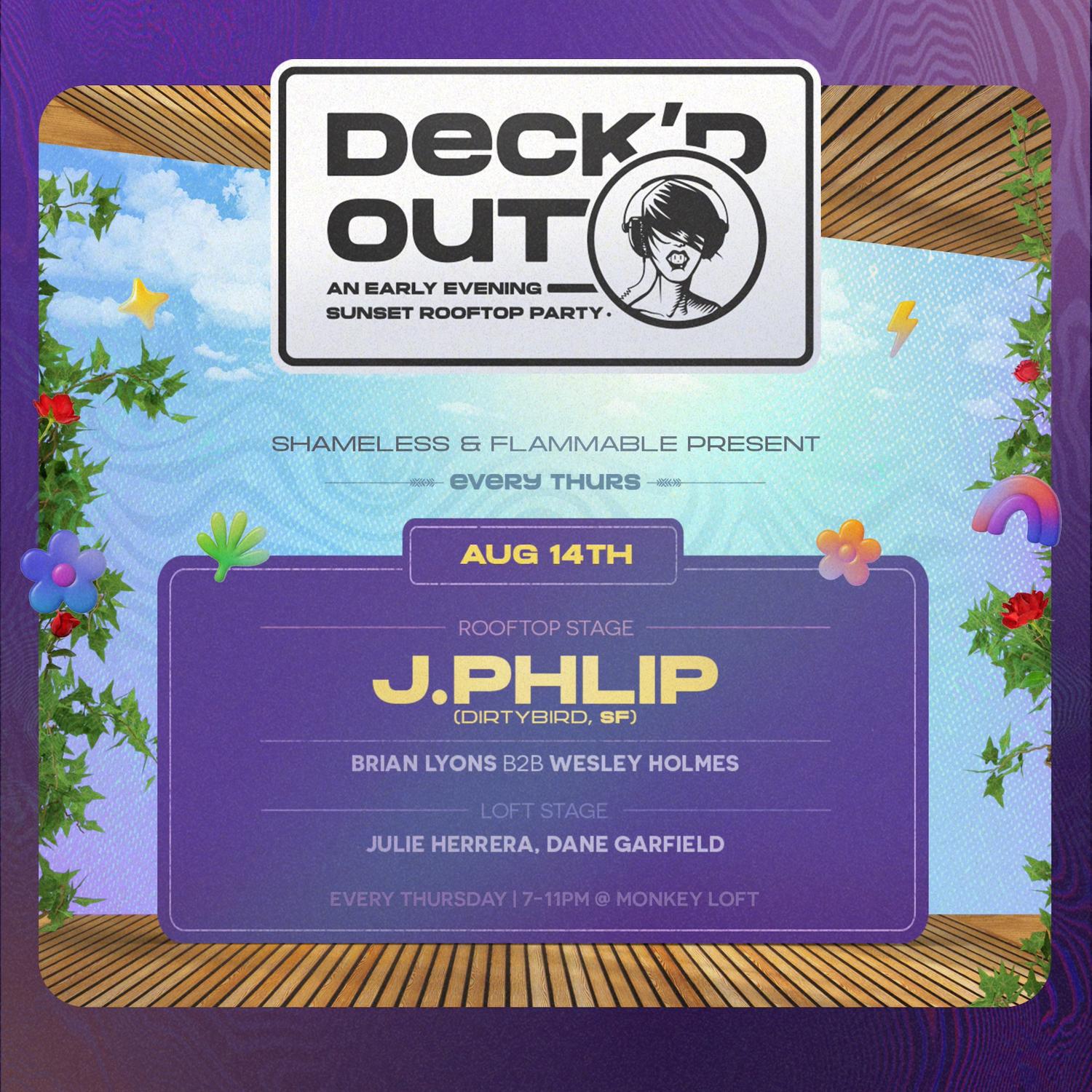 Deck'D Out #9 Shameless & Flamm Present J.Phlip (Dirtybird, Sf) House Set