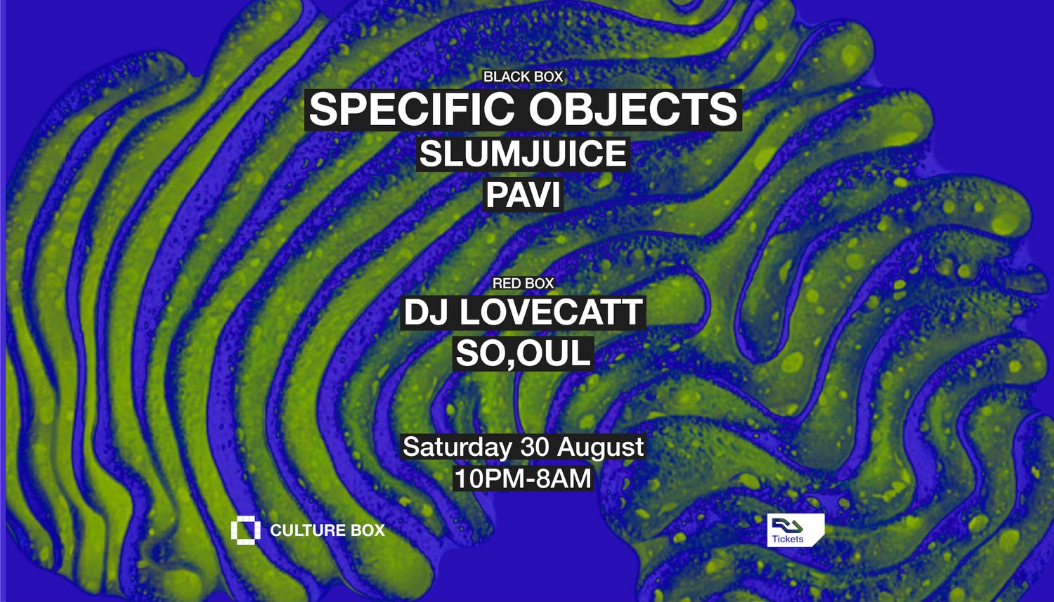 Specific Objects / Slumjuice / Pavi / Dj Lovecatt / So,Oul