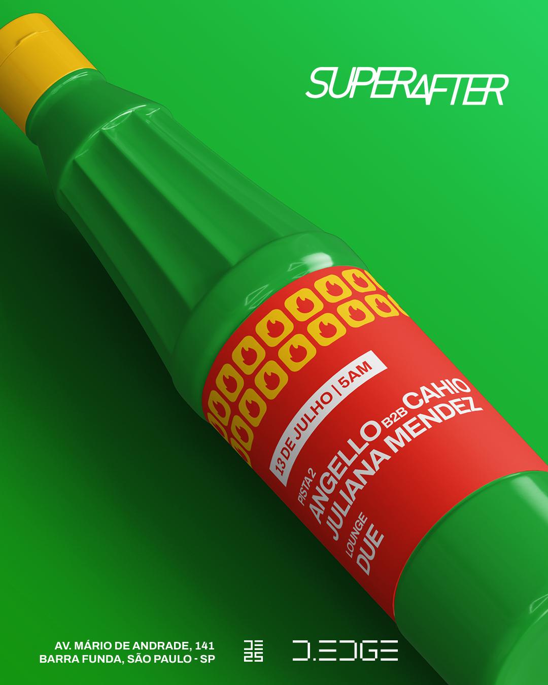Superafter D-Edge Sp Pres.: P2: Angello B2B Cahio. Juliana Mendes // Lounge: Due