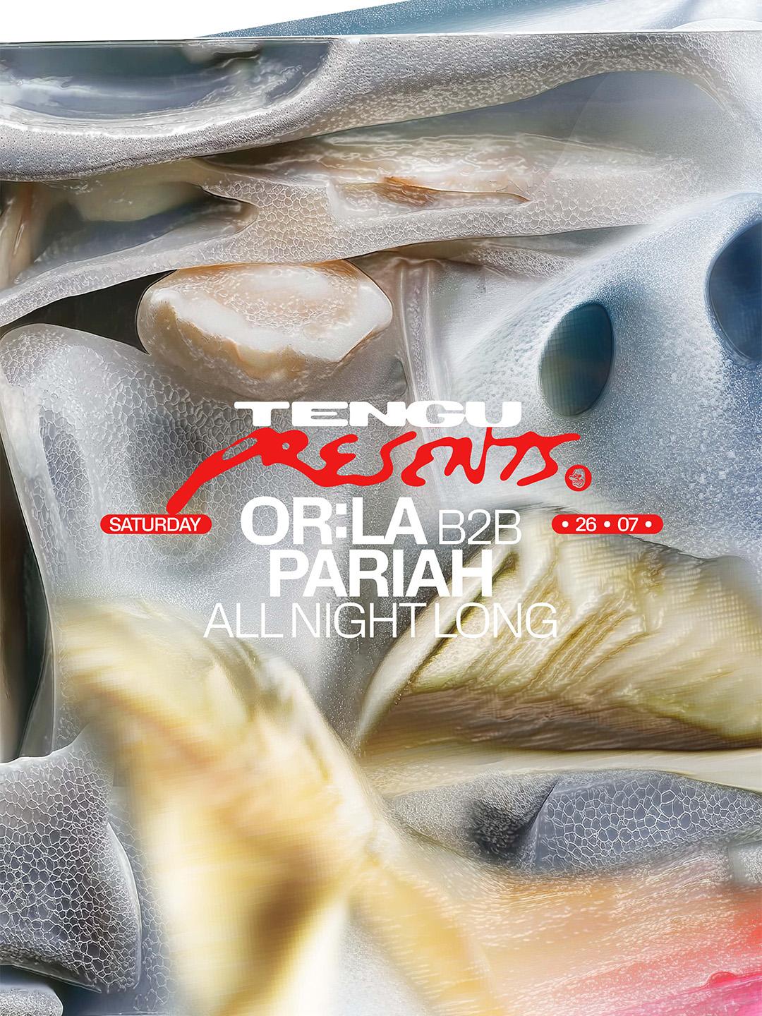 Tengu Presents: Or:La B2B Pariah All Night Long