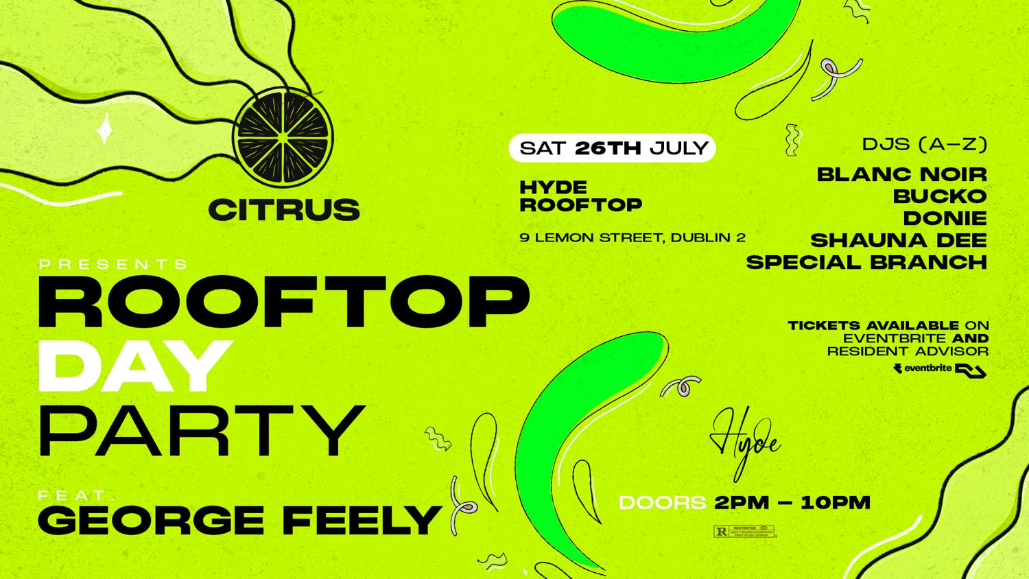 Citrus Presents // Rooftop Day Party // With George Feely