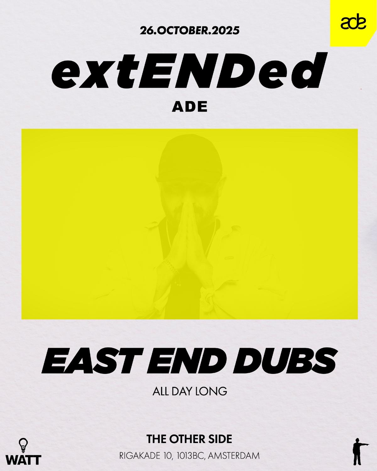 East End Dubs Pres. Extended Ade Special