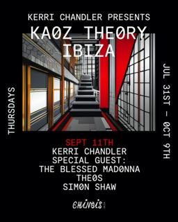 Kerri Chandler: Kaoz Theory: Kerri Chandler, The Blessed Madonna, Theos, Simon Shaw