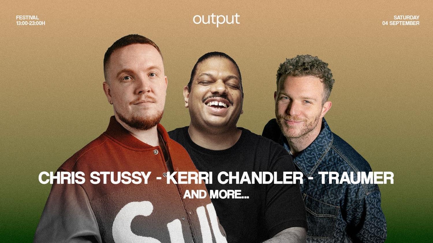 Output Closing Party Pres. Chris Stussy, Kerri Chandler, Traumer 3H Set
