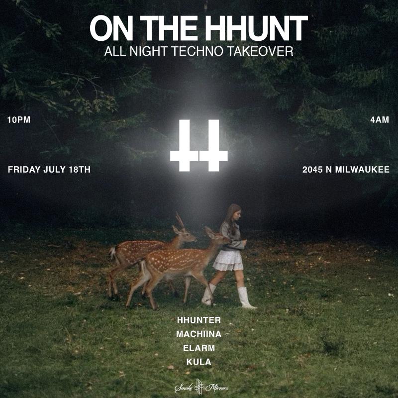 On The Hhunt: All Night Techno Takeover