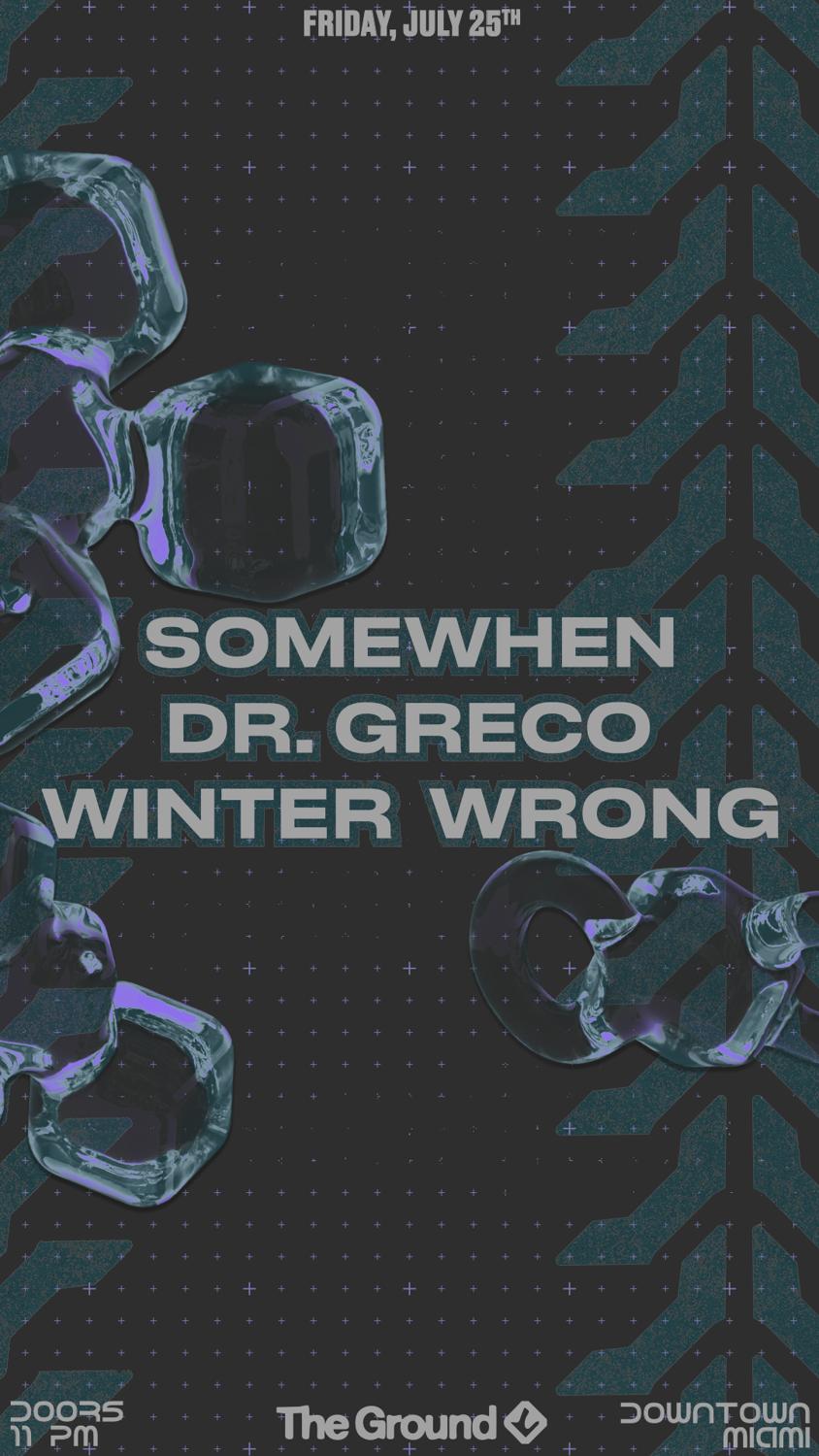 Somewhen + Dr. Greco