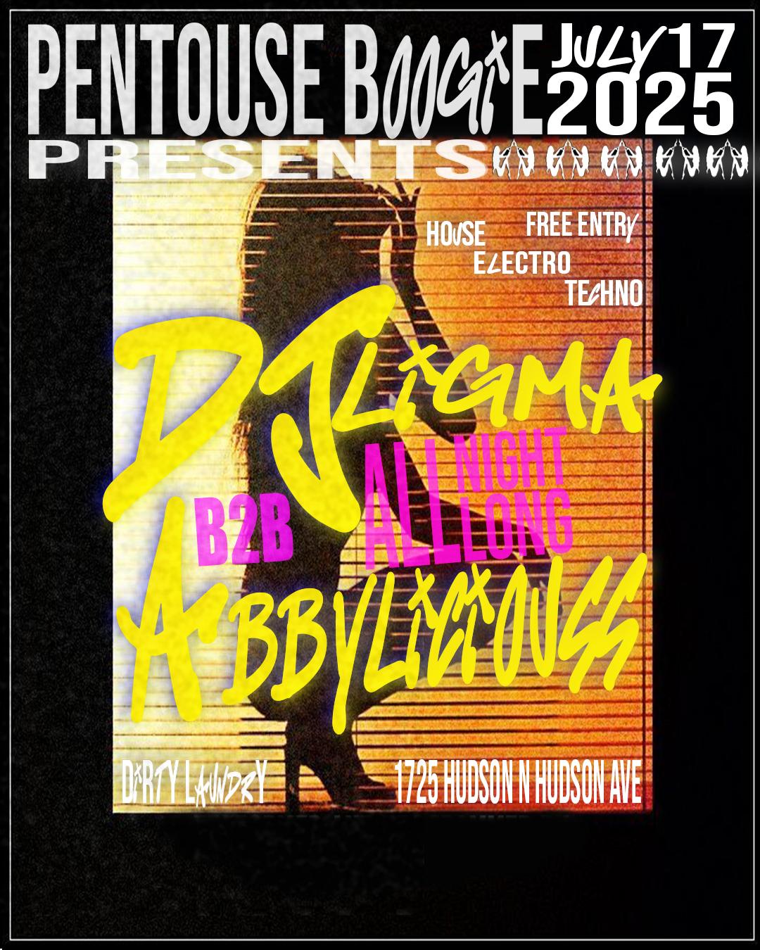 Penthouse Boogie Presents: Dj Ligma B2B Abbyliciouss All Night Long