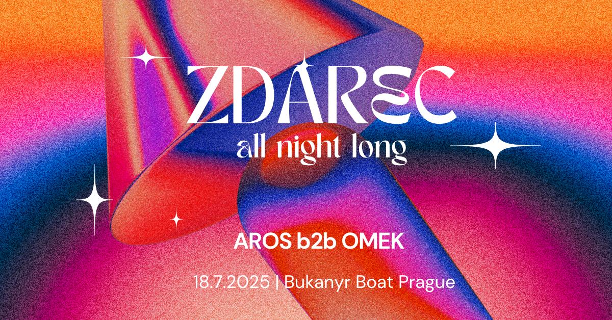 Zdarec - Djs Omek B2B Aros (All Nite Long)