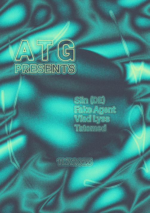 Atg Presents: Slin (De), Fake Agent, Vlad Lyss, Tatomed