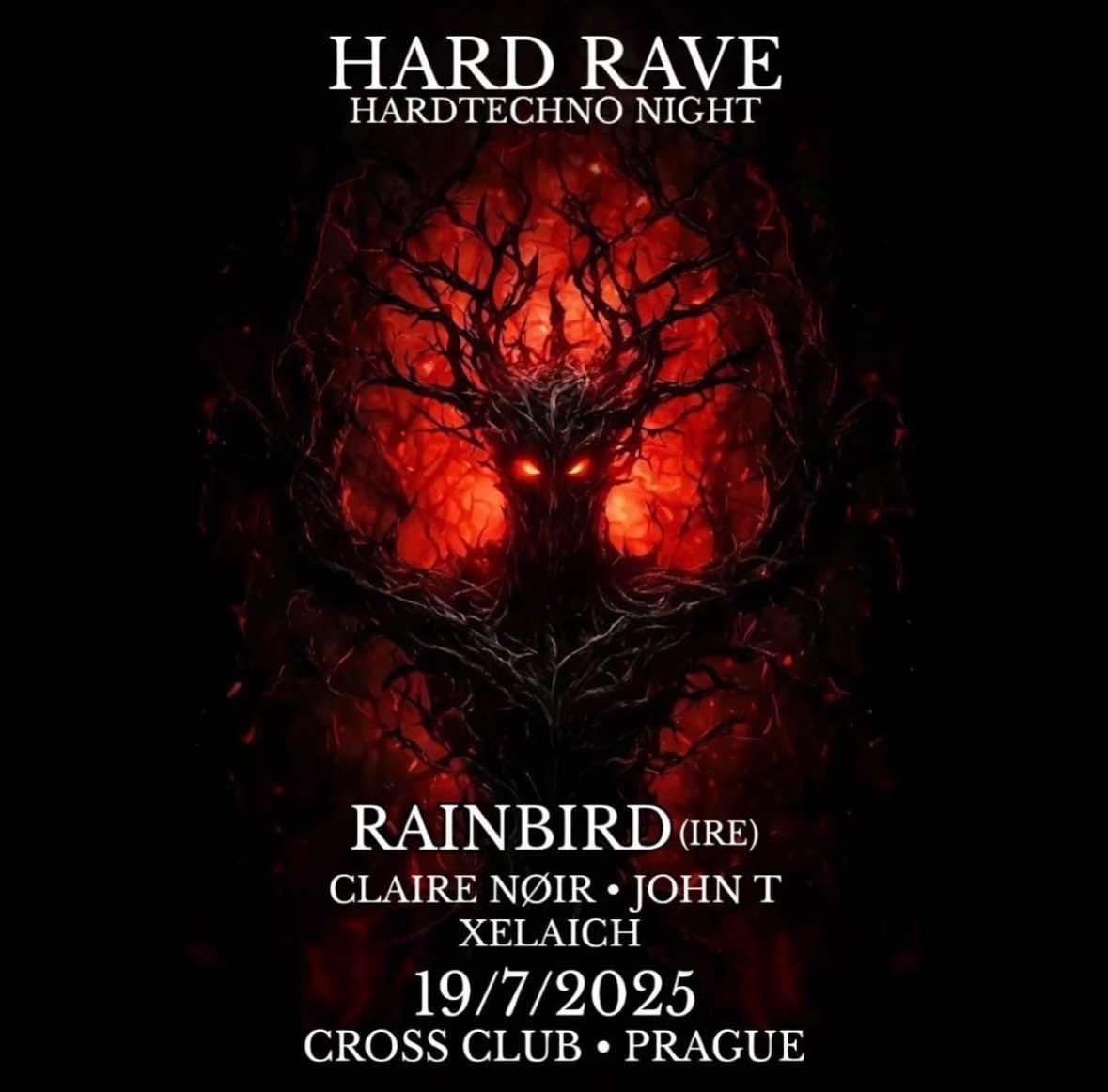 Hard Rave / Hard Techno Night / W Rainbird (Ire), Claire Nøir, John T, Xelaich