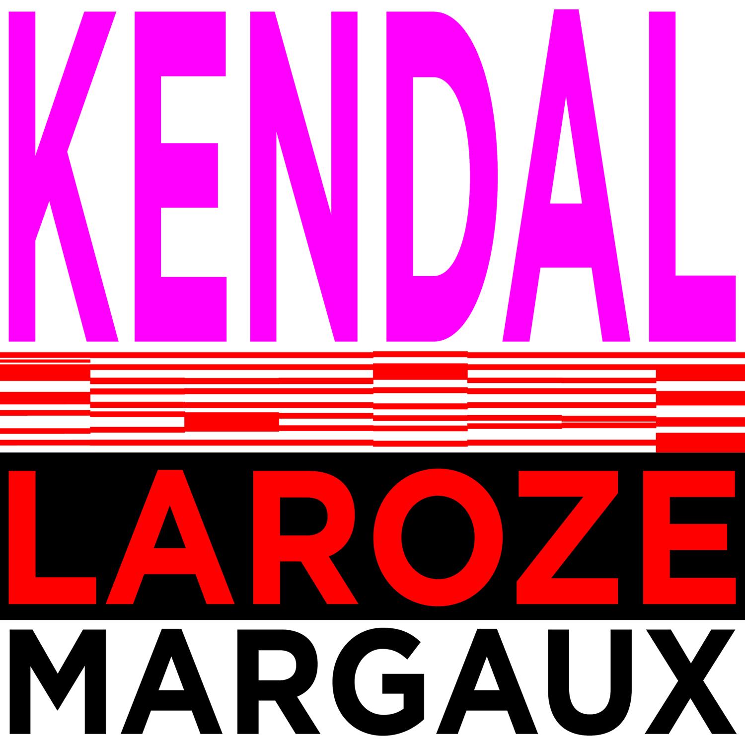 Kendal + Laroze + Margaux