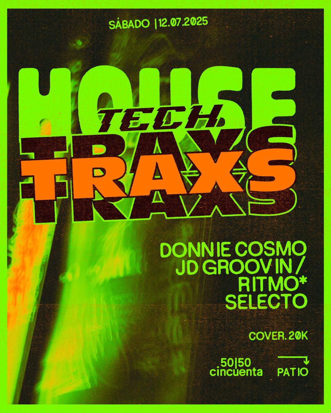Techhouse Traxs! With Donnie Cosmo - Jd Groovin - Ritmo Selecto
