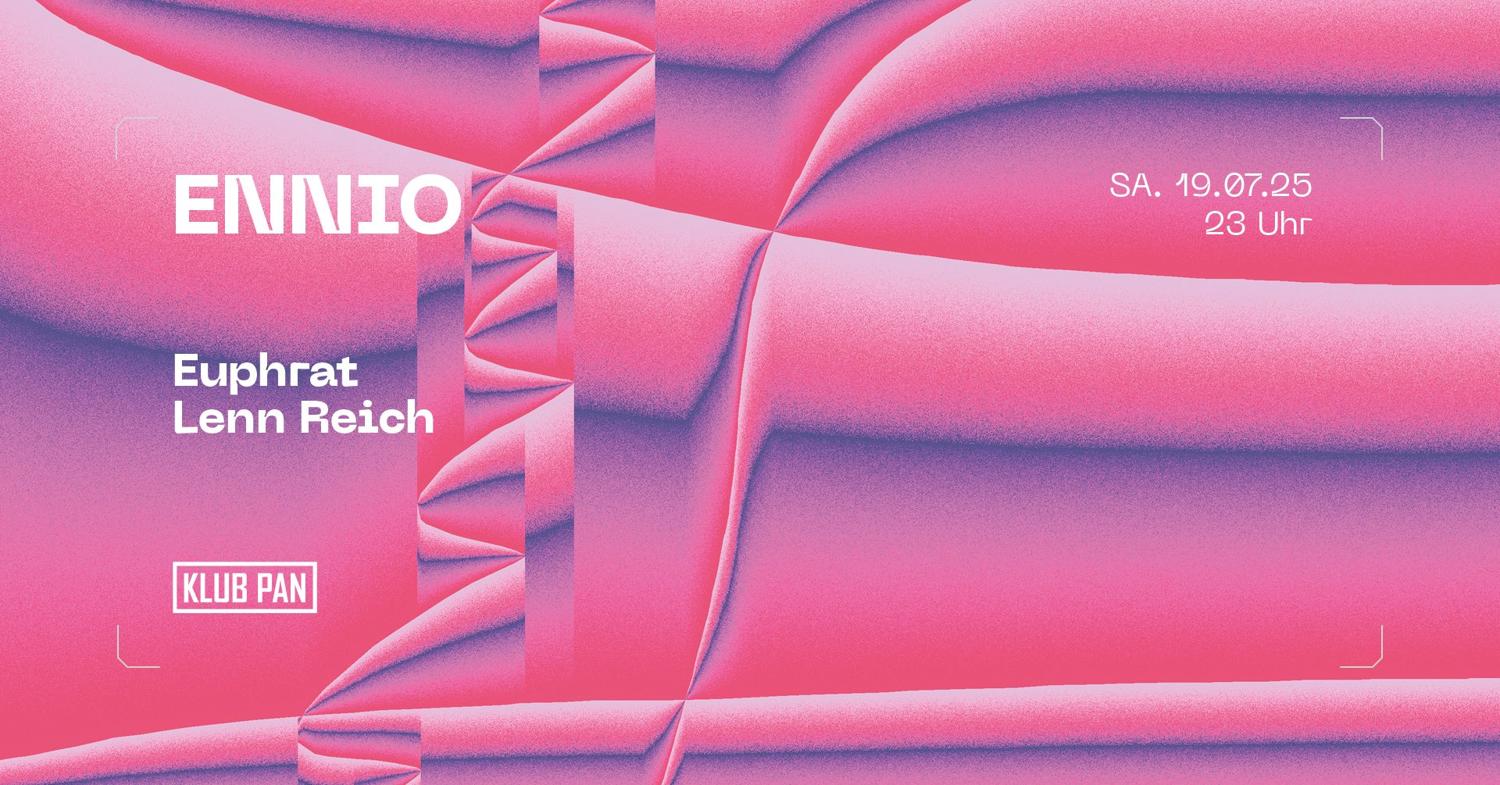 Pan X Ennio X Euphrat X Lenn Reich