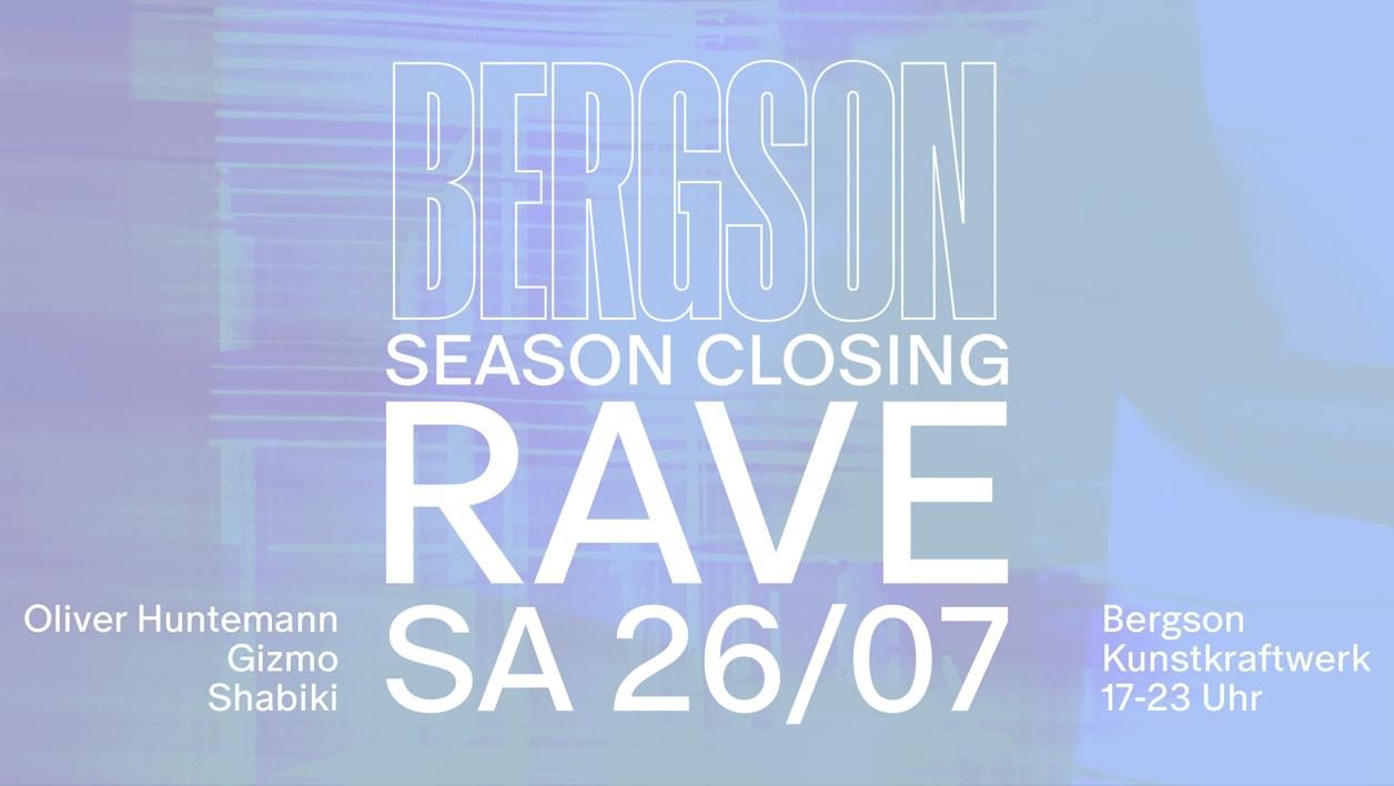 Bergson Season Closing Rave With Oliver Huntemann, Gizmo, Shabiki