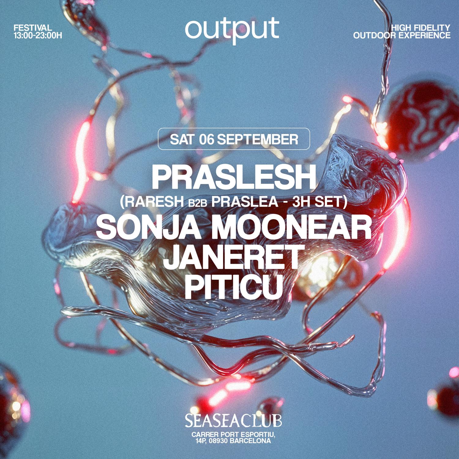 Output Pres. Praslesh (Raresh B2B Praslea), Sonja Moonear, Janeret