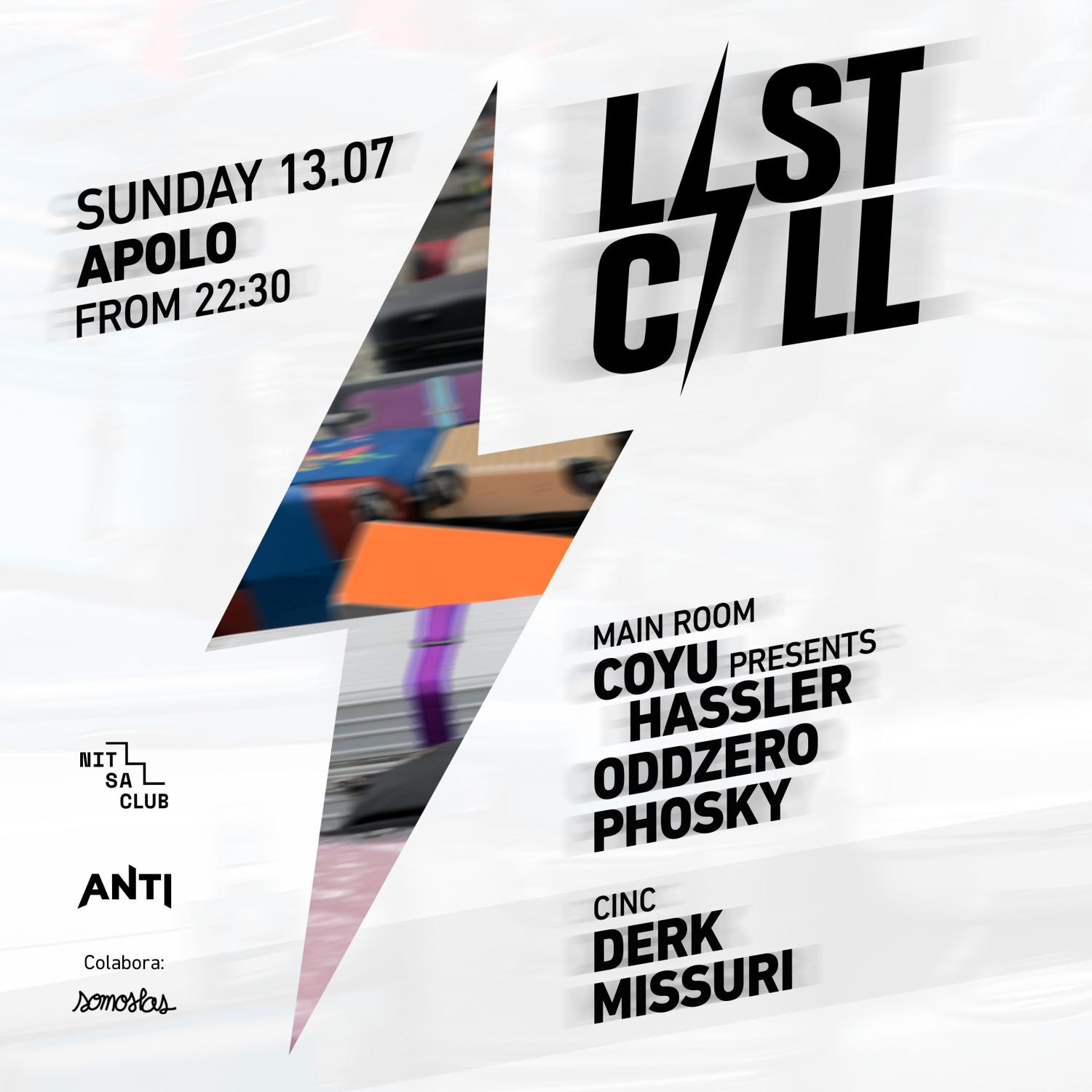 Last Call: Coyu Presents Hassler · Oddzero · Phosky / Derk · Missuri