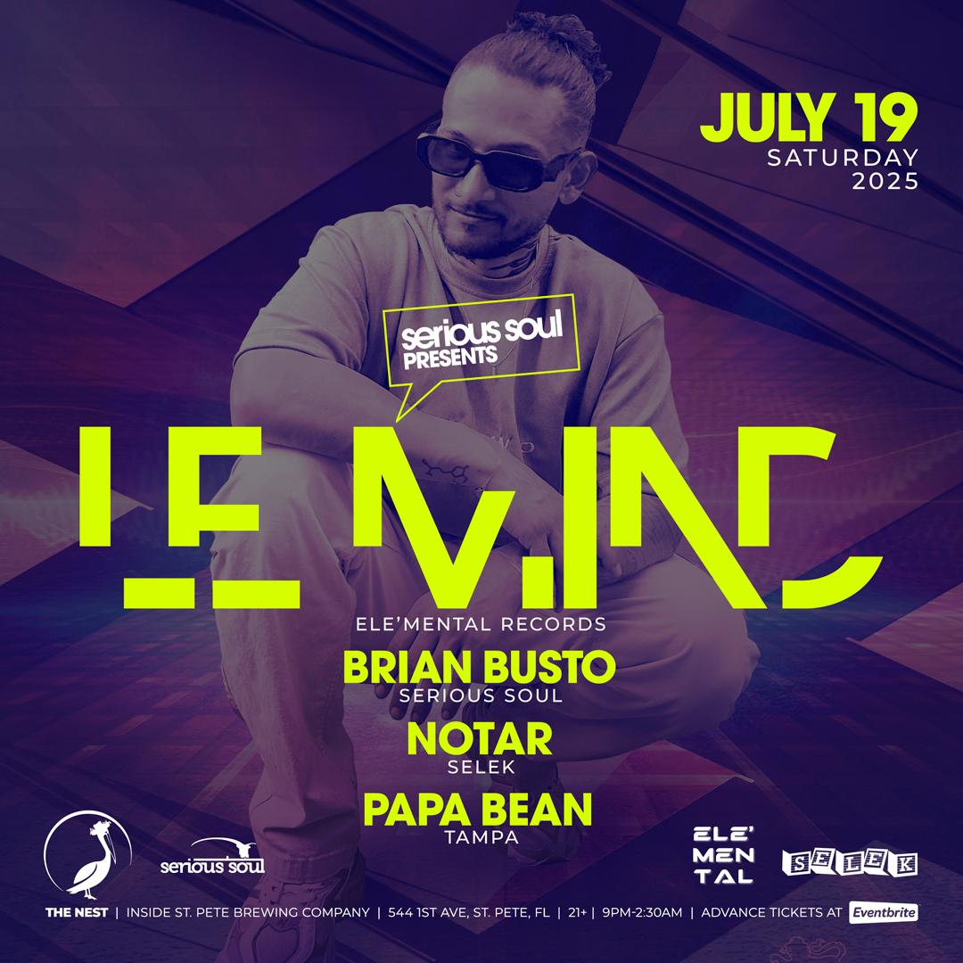 Le_Mind (Ele'Mental Records), Brian Busto, Notar & Papa Bean At The Nest