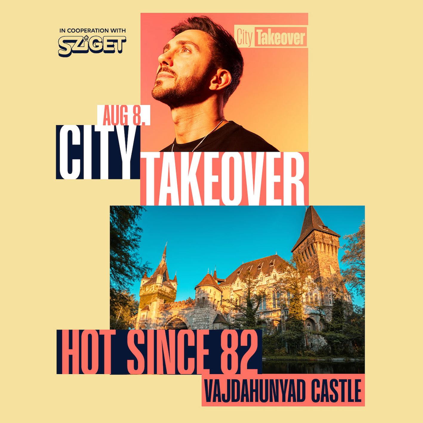 City Takeover: Hot Since 82
