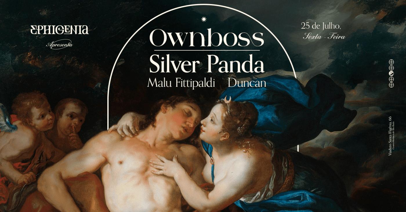 Ownboss, Silver Panda, Malu Fittipaldi E Duncan @ Ephigenia