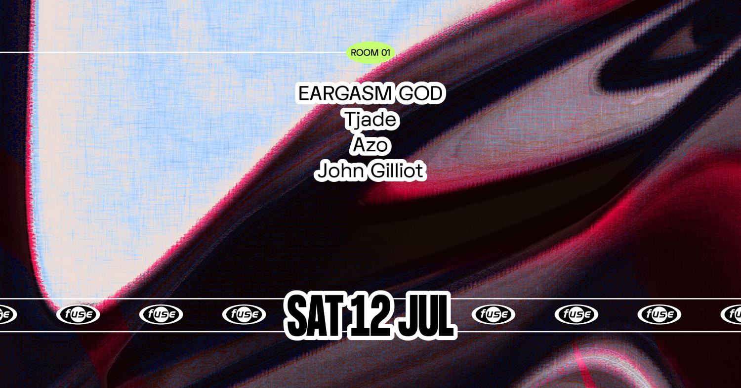 Fuse Presents: Eargasm God & Tjade