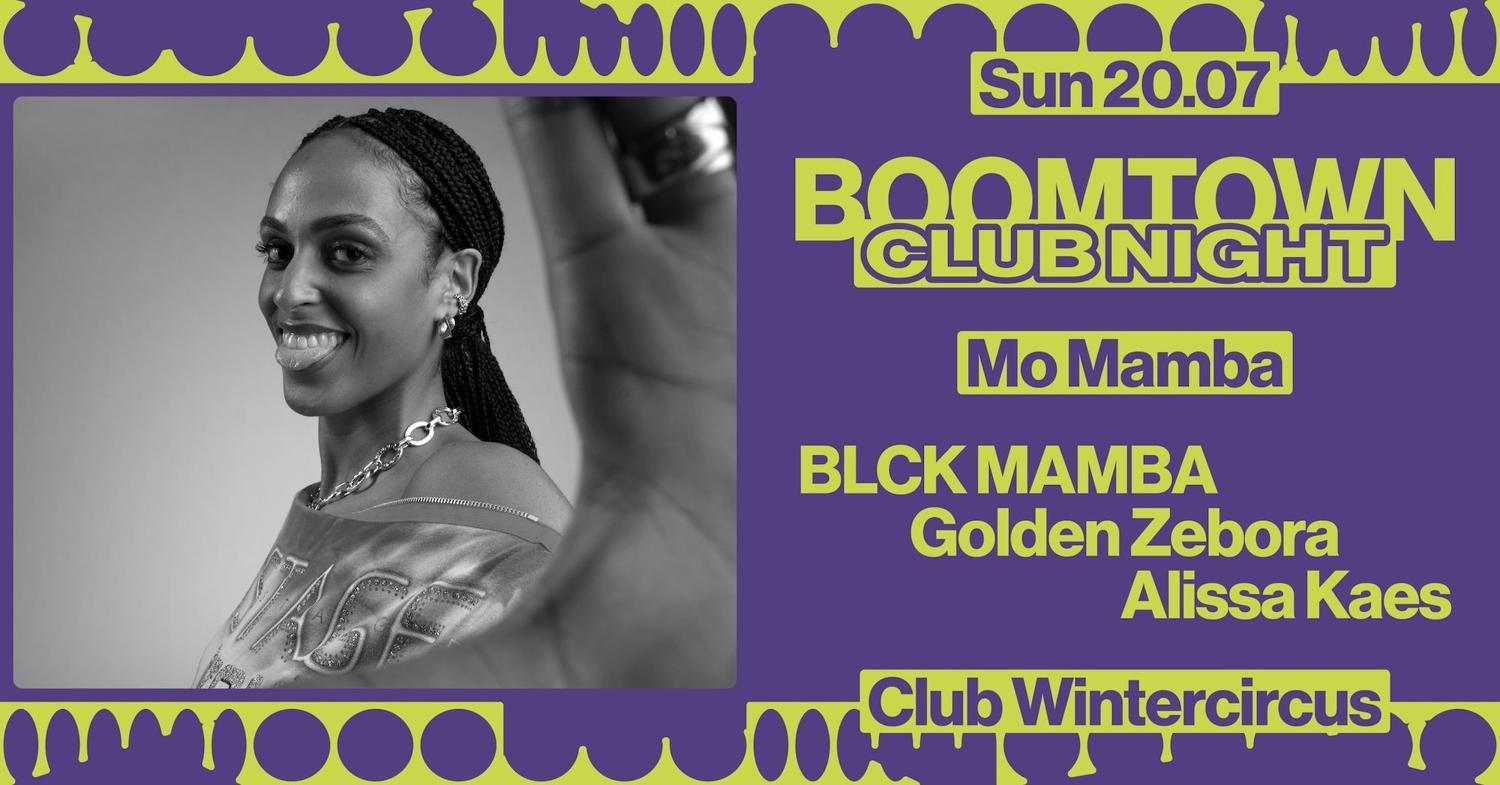 Boomtown Club Night: Mo Mamba W/ Blck Mamba, Golden Zebora & Alissa Kaes