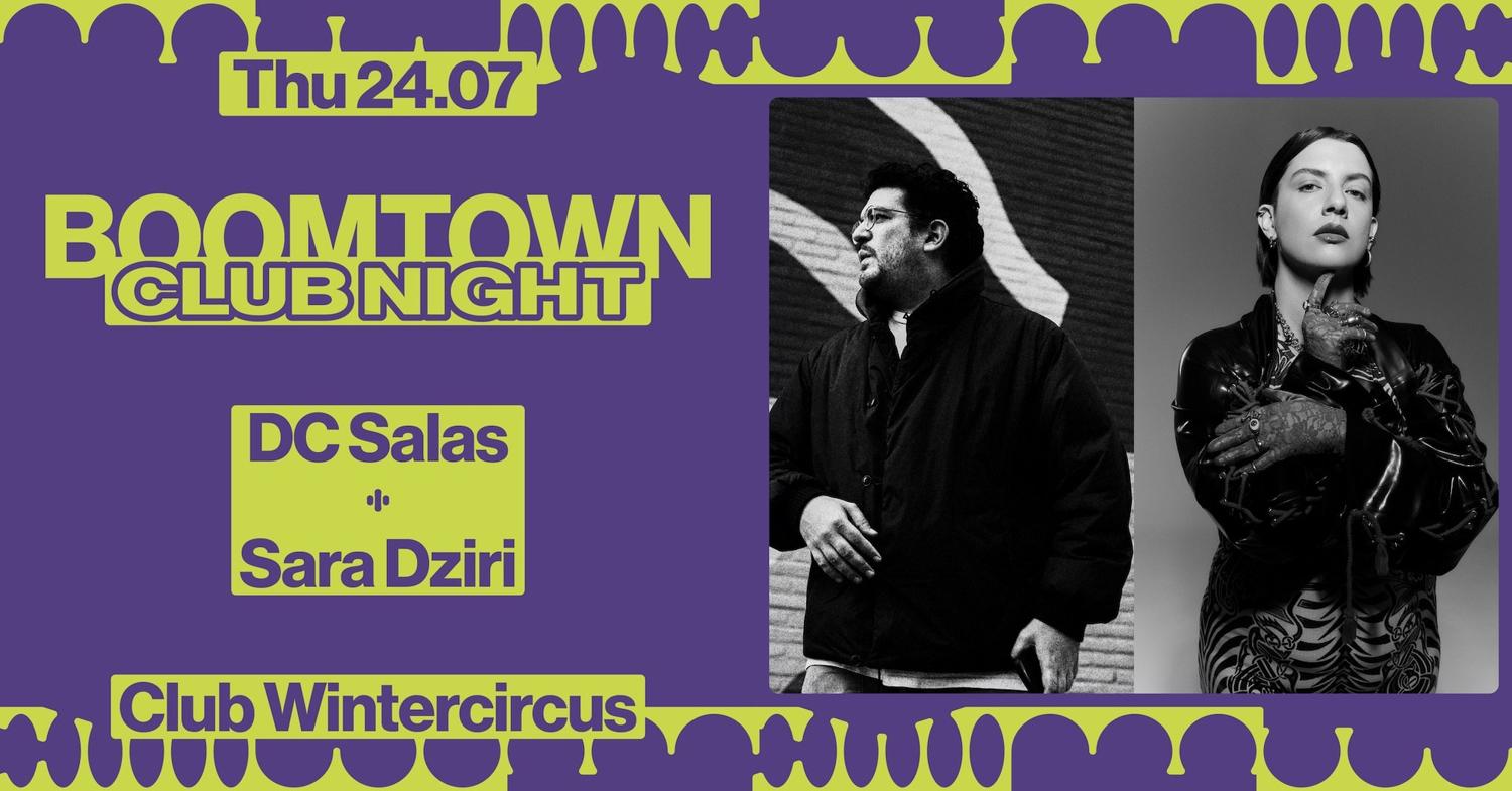 Boomtown Club Night: Dc Salas X Sara Dziri
