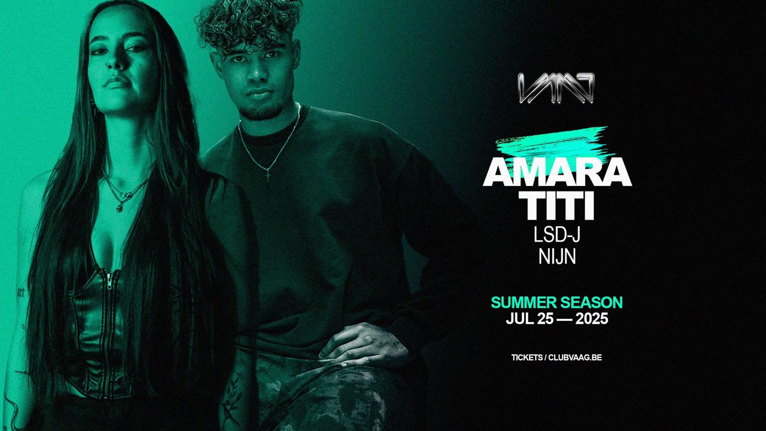 Club Vaag Invites Amara & Titi