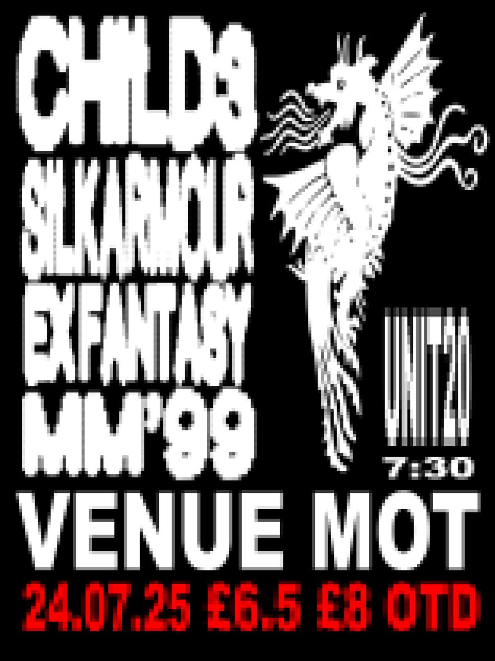 Mot Live: Child3 / Silkarmour / Ex-Fantasy / Mm'99