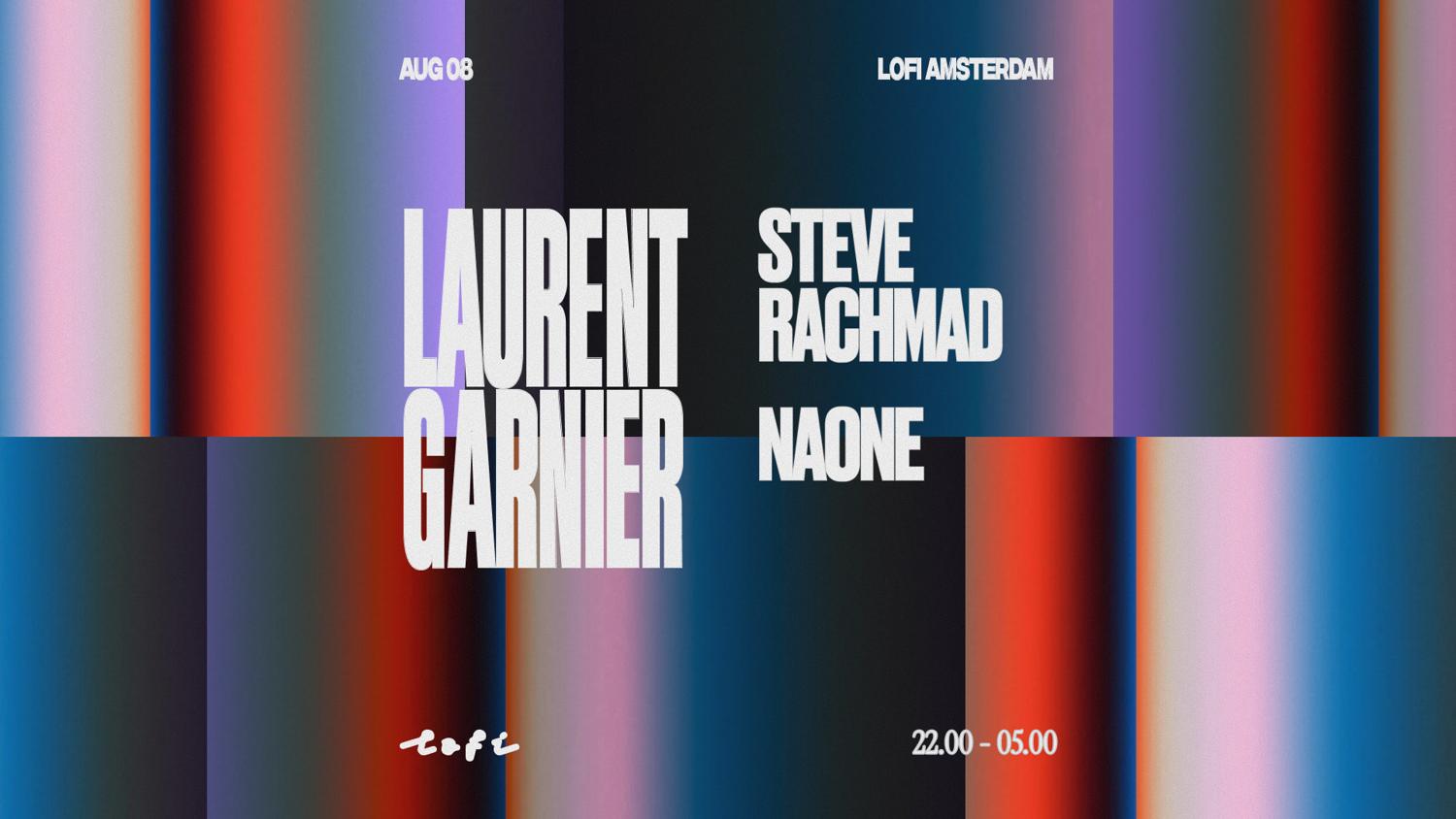 Laurent Garnier, Steve Rachmad, Naone