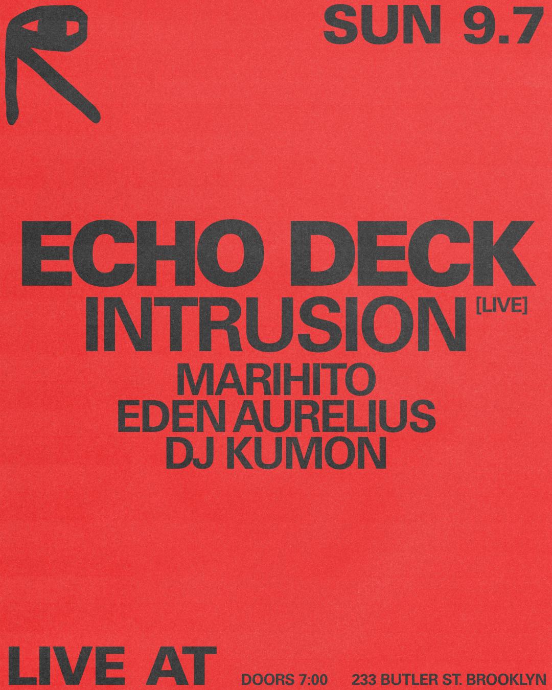 Echo Deck: Intrusion + Marihito + Eden Aurelius + Dj Kumon