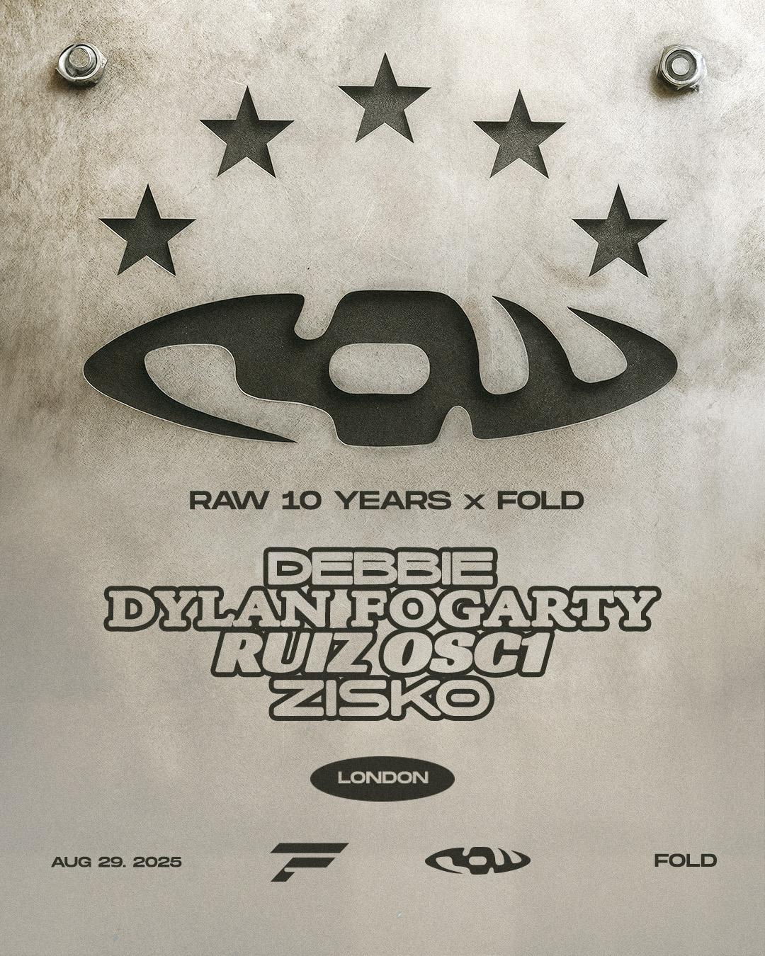 Raw 10 Years X Fold • Zisko, Ruiz Osc1, Dylan Fogarty, Debbie