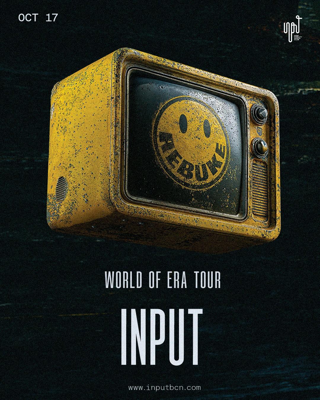 Input Pres World Of Era Tour By Rebüke