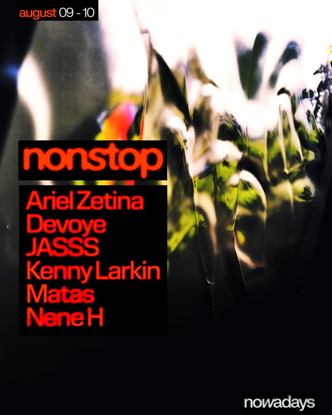 Nonstop: Ariel Zetina, Devoye, Jasss, Kenny Larkin, Matas, Nene H