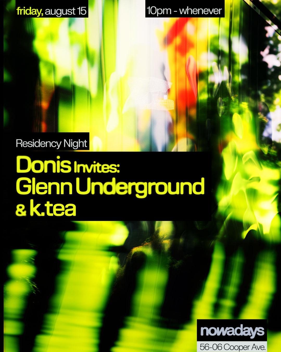 Residency Night: Donis Invites Glenn Underground & K.Tea