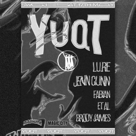 Illimité X Magic City Presents - Y U Qt